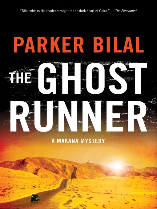 Title details for The Ghost Runner by Parker Bilal - Available